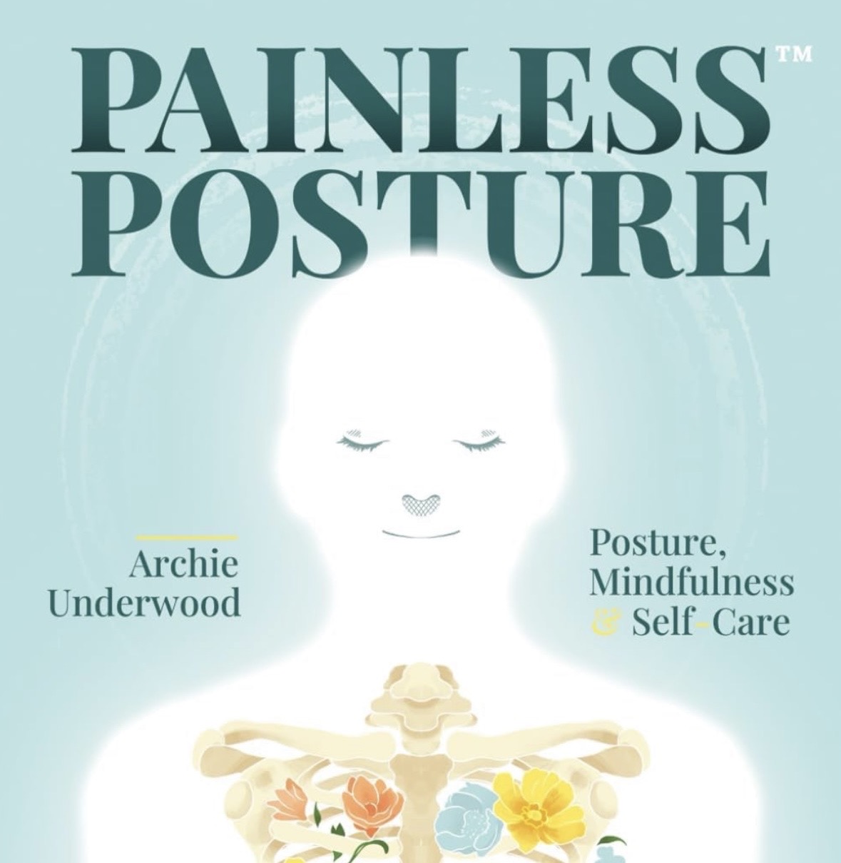 Painless Posture: Posture, Mindfulness & Self-Care